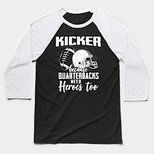 Funny Football Player Kicker Baseball T-Shirt